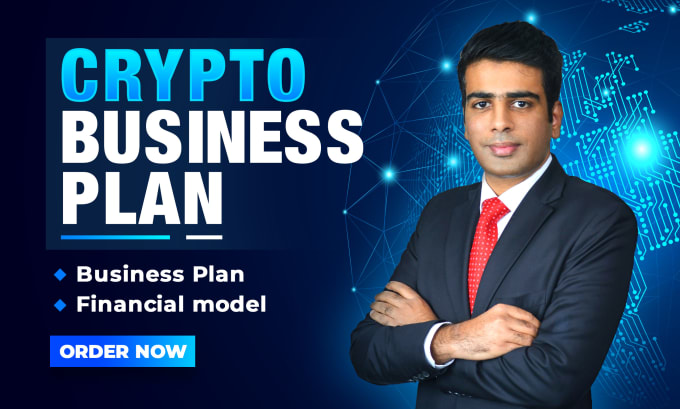 Gig Preview - Prepare a crypto, blockchain, nft business plan and financial model