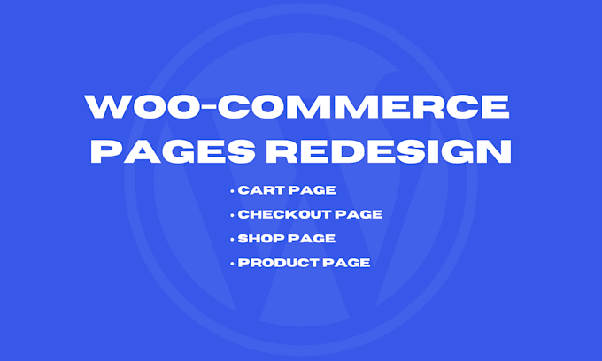 Gig Preview - Redesign your woocommerce checkout, cart, shop, product, and thank you pages