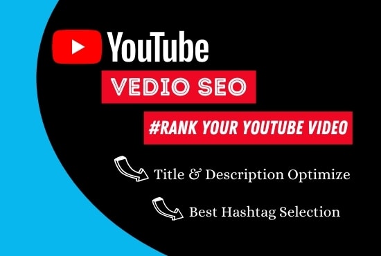 Gig Preview - Do best youtube SEO to rank your video and channel