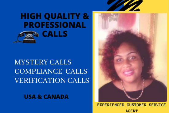 Gig Preview - Make mystery, verification and compliance calls for you