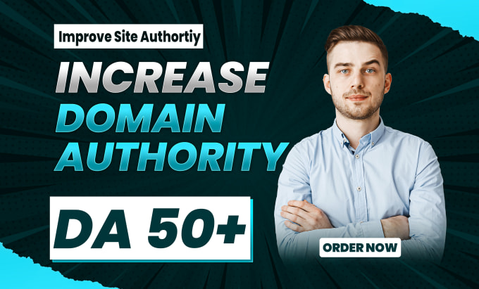 Gig Preview - Increase domain authority moz da 50 plus guaranteed moz da pa boost