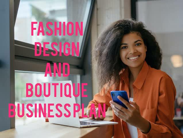 Gig Preview - Write a top notch fashion design and boutique business plan