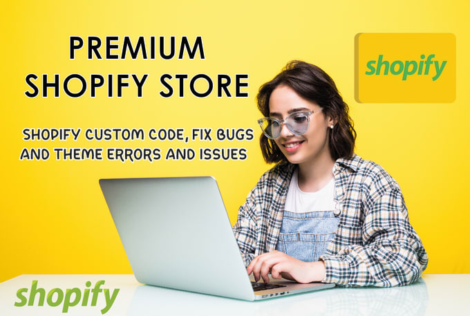 Gig Preview - Create your shopify store, customize and fix your website