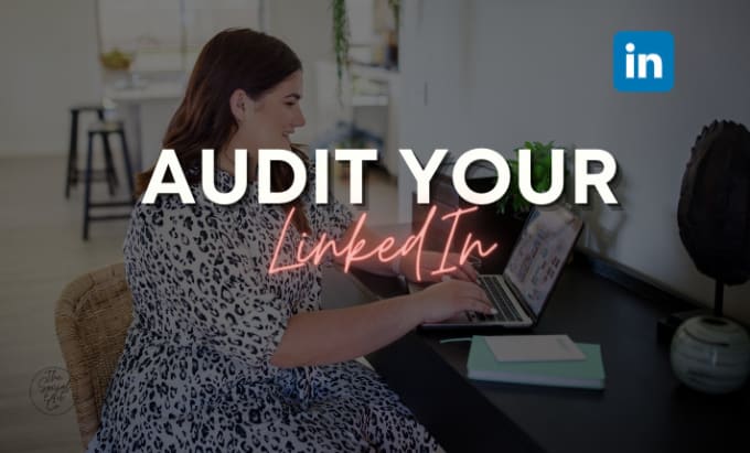 Gig Preview - Audit your linkedin profile