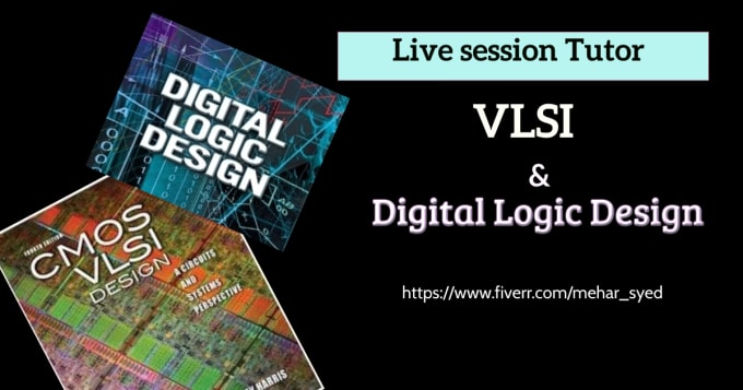 Gig Preview - Tutor and assist you in vlsi and digital logic design