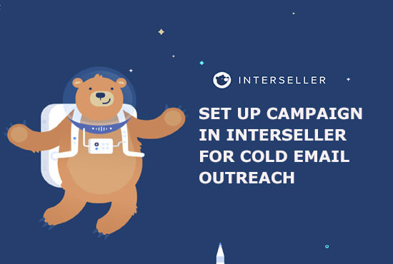 Gig Preview - Set up campaign in interseller for cold emails outreach