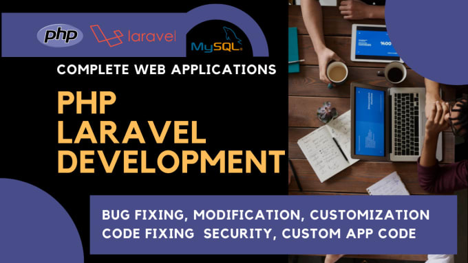 Gig Preview - Develop web application in PHP using laravel