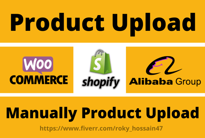 Bestseller - do manually product upload on your alibaba, woocommerc, shopify store