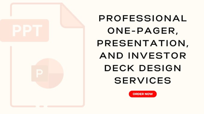 Gig Preview - Provide one pager, presentation, and investor deck design services