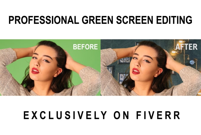 Gig Preview - Do green screen video editing and color correction