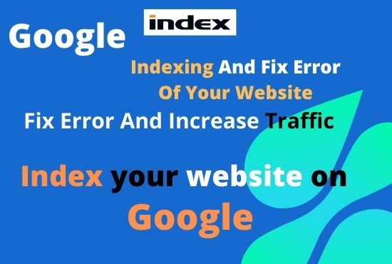 Gig Preview - Index your website or any link on google and fix erorr