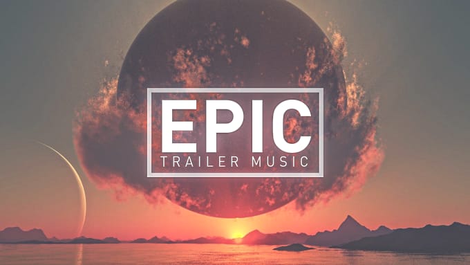 Gig Preview - Make an epic trailer music