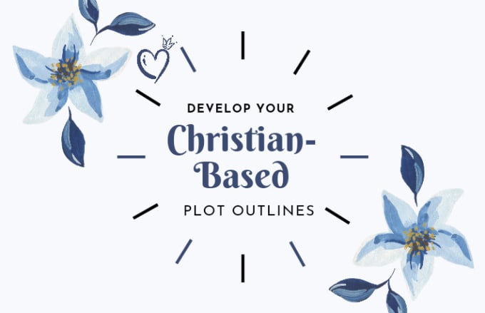 Gig Preview - Develop a plot outline for christian stories