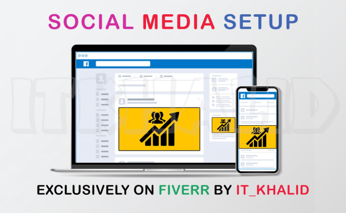 Gig Preview - Create, setup, and optimize your social media accounts