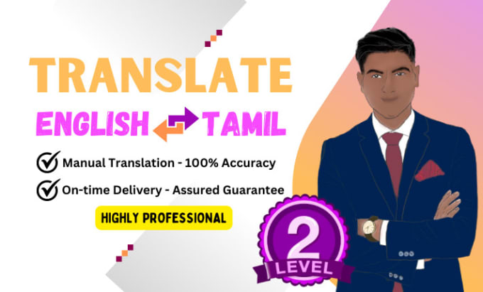 Gig Preview - Do professional tamil to english translation and vice versa