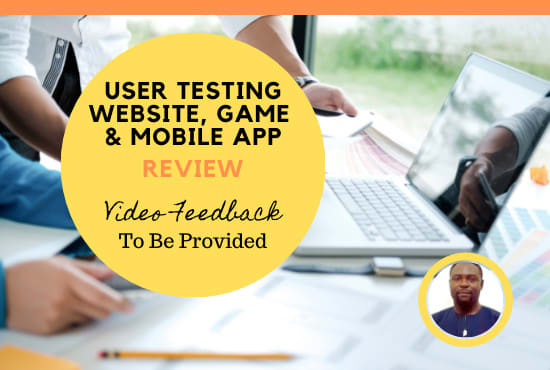 Gig Preview - User test your website, game or app, and provide video feedback