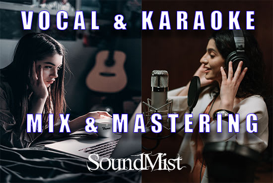 Gig Preview - Mix vocals with karaoke track mixing and mastering