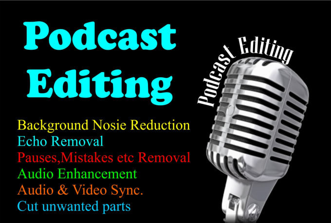 Gig Preview - Professionally do podcast editing audio edit and remove noise