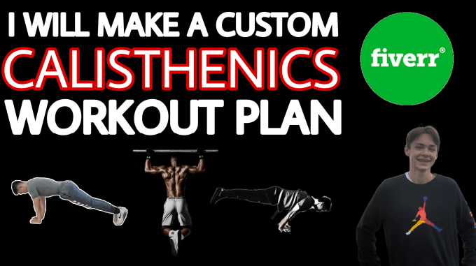 Gig Preview - Create personalized calisthenics bodyweight home workout program