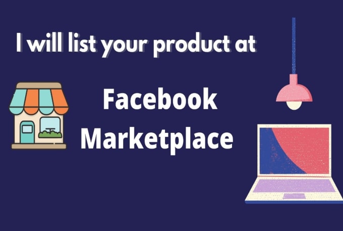 Gig Preview - List your product on facebook marketplace