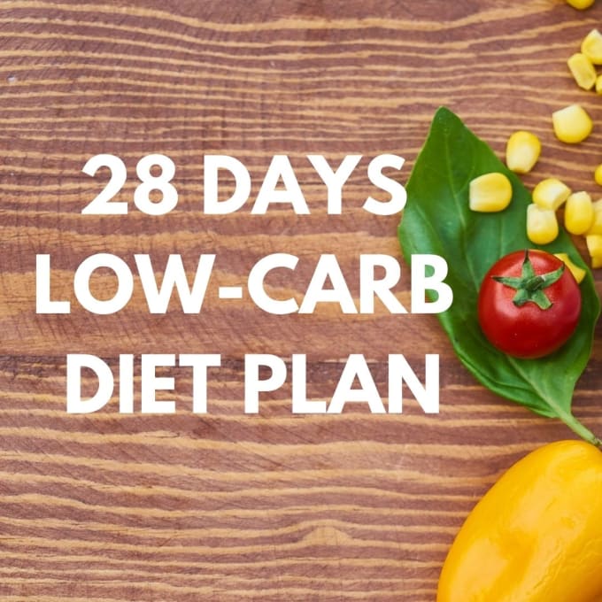 Gig Preview - Give you a 28 days low carb diet plan