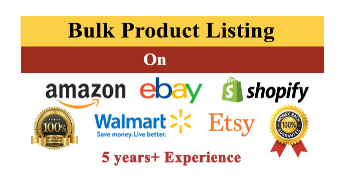 Gig Preview - Do bulk product listing on amazon ebay walmart shopify and etsy