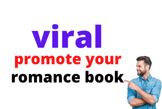 Gig Preview - Viral promote your romance book marketing