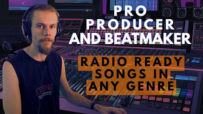 Gig Preview - Be your music producer and beatmaker in any genre or style