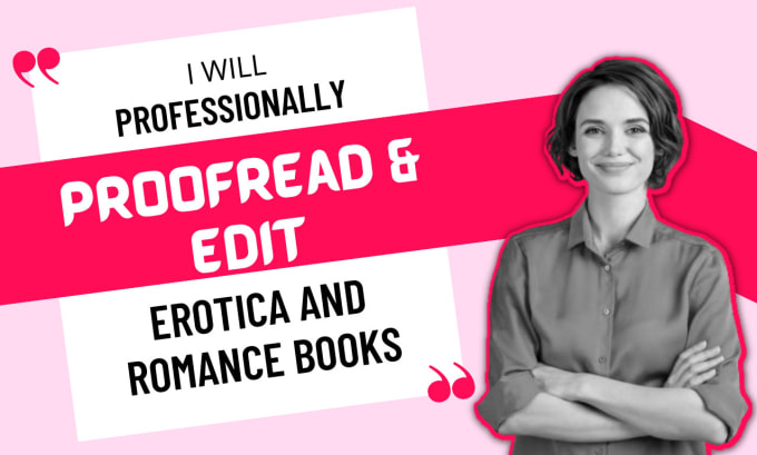 Bestseller - professionally proofread and edit your erotica or romance novel