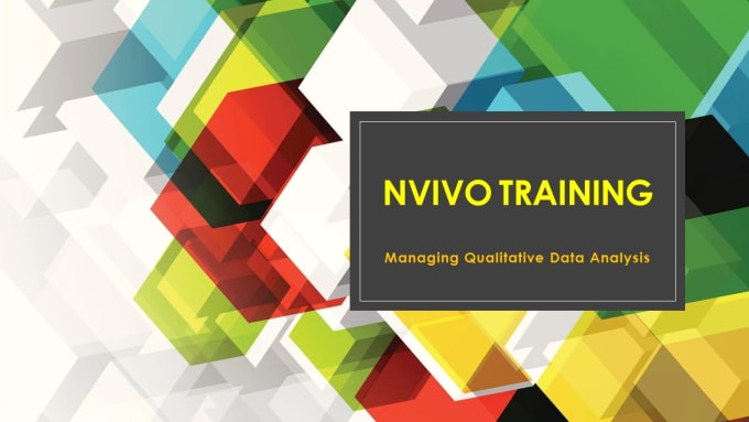 Gig Preview - Give you nvivo training to conduct qualitative data analysis