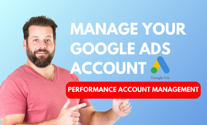 Gig Preview - Manage your google ads account for roas and results