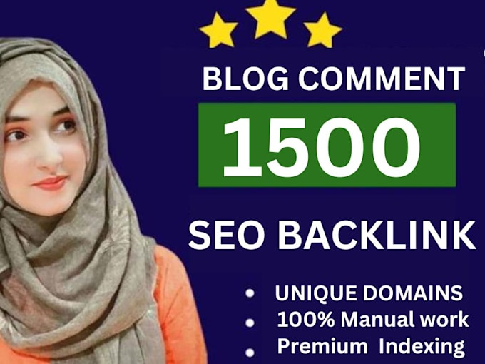 Gig Preview - Do 1500 high quality unique domain blog comment backlinks with high da pa