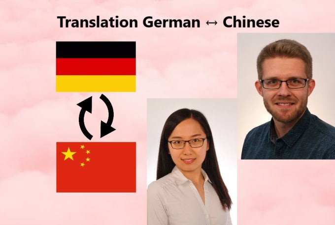 Gig Preview - Translate from german to chinese and vice versa