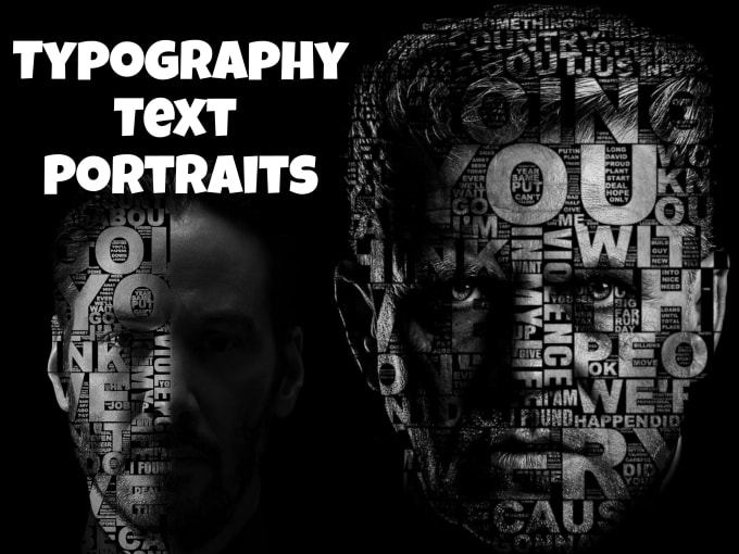 Gig Preview - Create amazing typography text portrait or word portrait