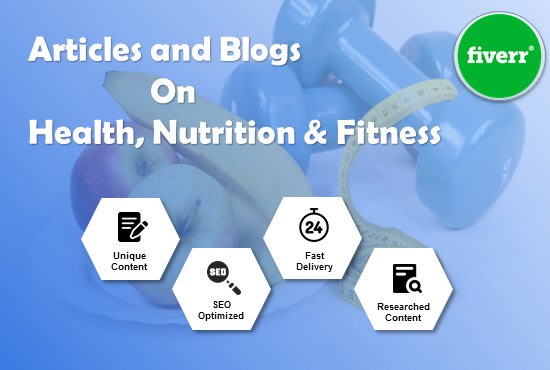 Gig Preview - Write articles and blogs on health, nutrition, and fitness