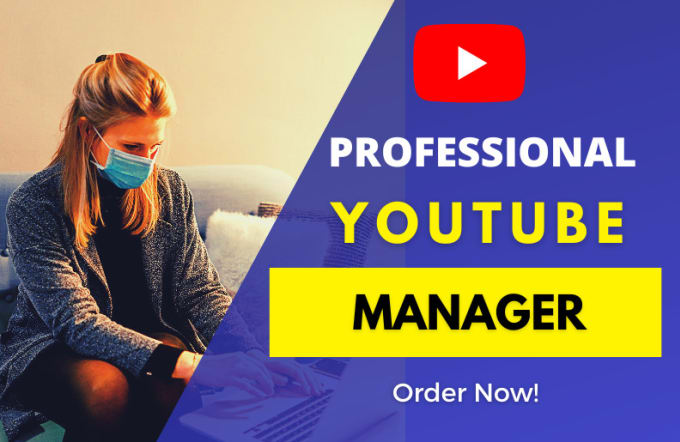 Gig Preview - Be your youtube manager to make it successful