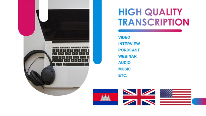 Gig Preview - Transcribe audio and video in english or khmer