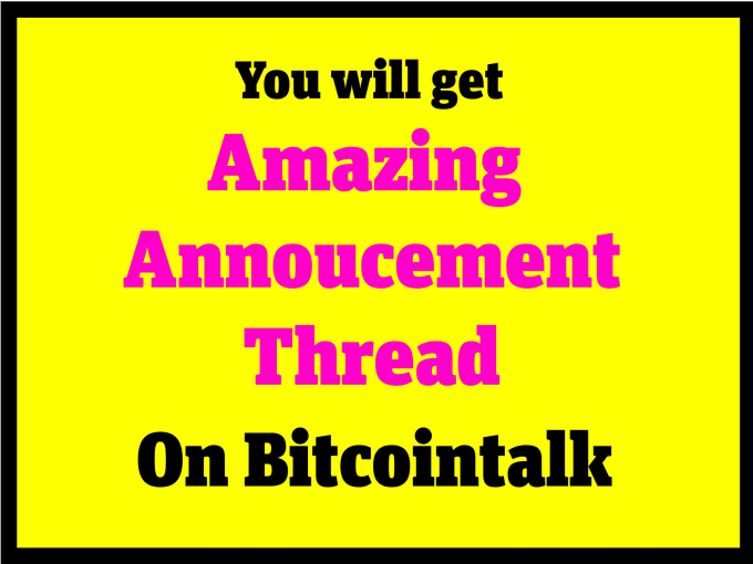 Gig Preview - Create an amazing announcement thread on bitcointalk