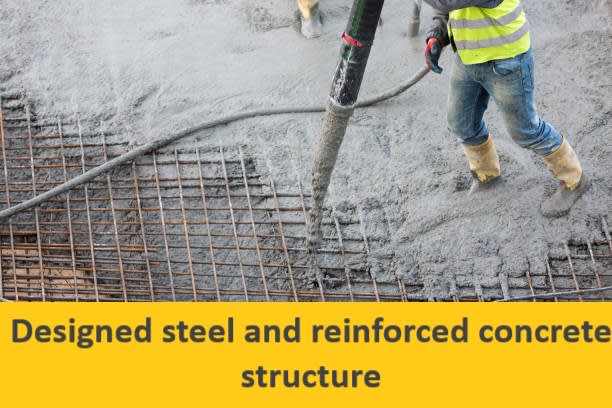 Gig Preview - Designed steel and reinforced concrete structure