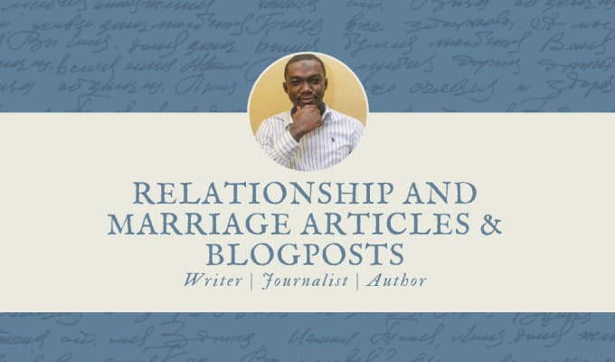 Gig Preview - Write relationship or marriage articles and blog posts