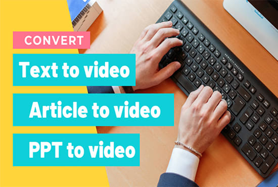 Gig Preview - Convert article to video, blog post, or ppt slides to video