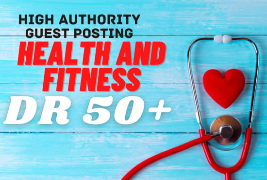 Gig Preview - Do high da health and fitness guest post