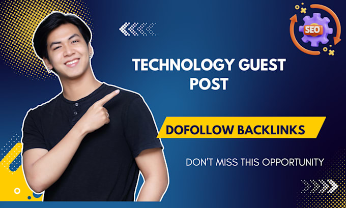 Gig Preview - Do tech guest post and provide authority backlinks