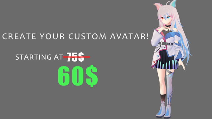 Gig Preview - Do a custom vrchat avatar