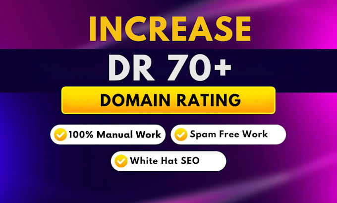 Gig Preview - Increase ahrefs domain rating DR 70 plus