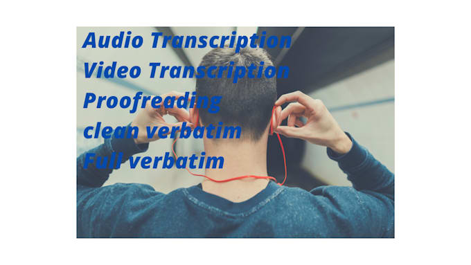 Gig Preview - Do audio and video transcription