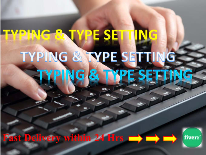 Gig Preview - Do any kind of your typing work within 24 hours