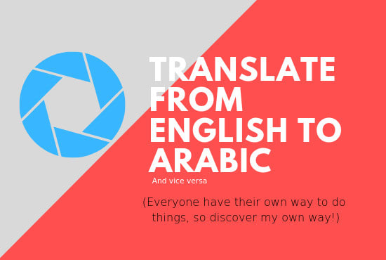 Gig Preview - Translate from english to arabic and vice versa