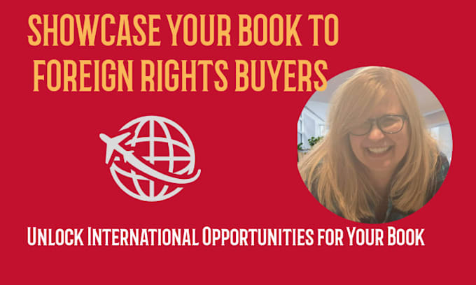 Gig Preview - Present your book worldwide foreign rights buyers for international publishing