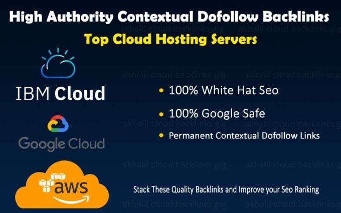 Gig Preview - Do contextual dofollow cloud backlinks stacking google cloud, ibm,aws